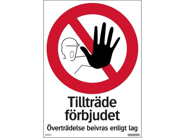 BildeSkylt Tillträde förbjudet 210x297mm